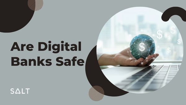 Are Digital Banks Safe