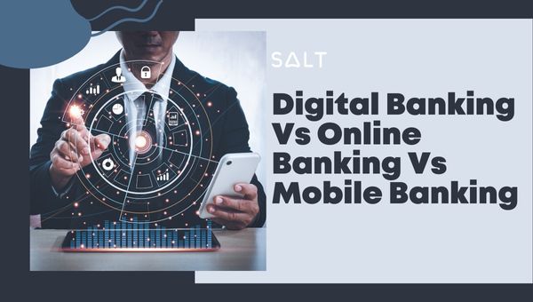 Digital Banking vs. Online Banking vs. Mobile Banking