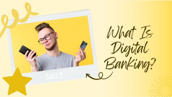What Is Digital Banking?