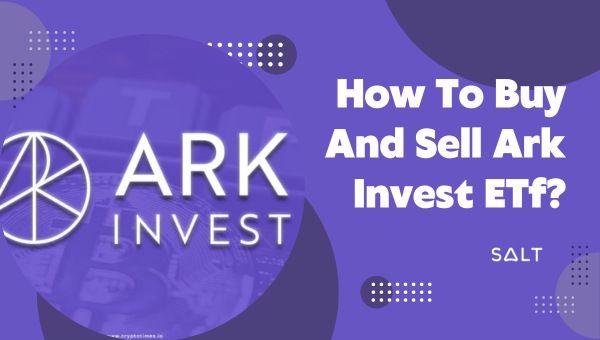 كيف تشتري وتبيع صندوق Ark Invest ETF؟