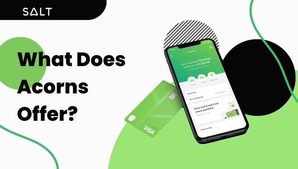 What Does Acorns Offer?