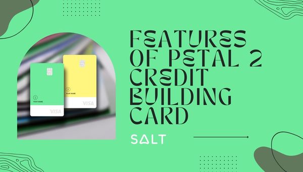 Petal 2 クレジット ビルディング カードの特徴