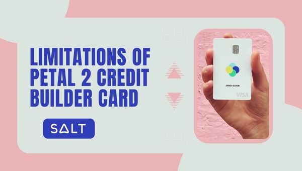 Petal 2 クレジット ビルダー カードの制限事項