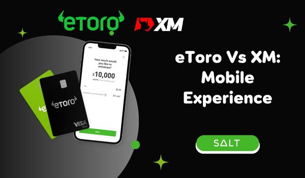 eToro Vs XM: Mobile Experience
