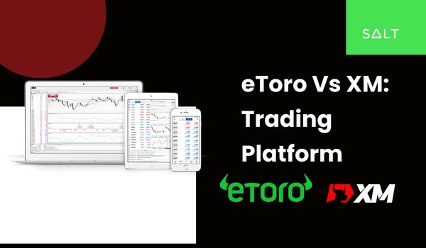 eToro Vs XM: Trading Platform