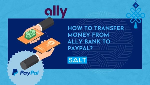 ¿Cómo transferir dinero de Ally Bank a PayPal?