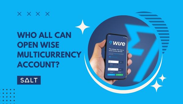 Who All Can Open Wise Multicurrency Account?