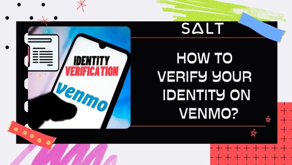 How to Verify Your Identity On Venmo?