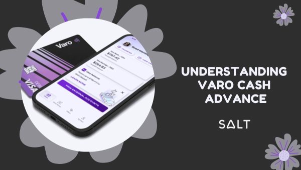 Understanding Varo Cash Advance