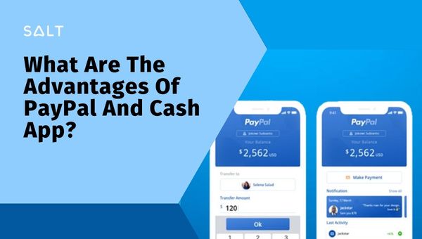 Wat zijn de voordelen van PayPal en de Cash-app?