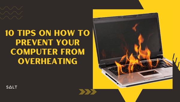 10 conseils pour éviter la surchauffe de votre ordinateur