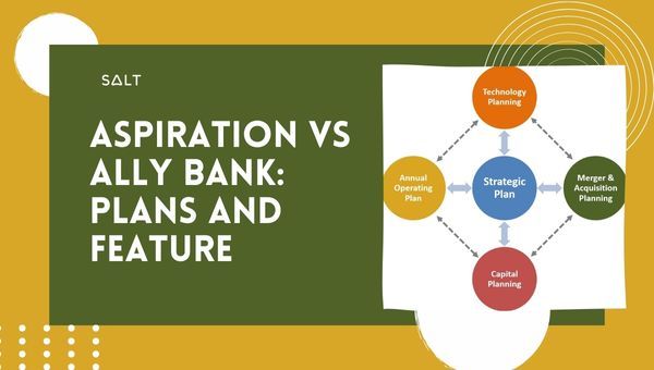 Aspiration Vs Ally Bank: Plans and Feature