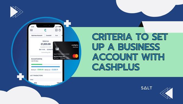 Criteria To Set Up A Business Account With Cashplus