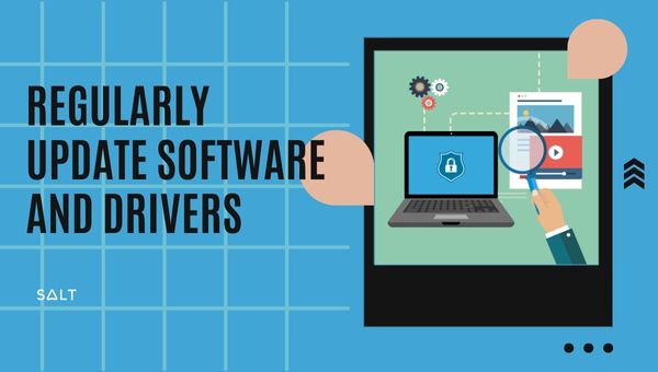 Atualize software e drivers regularmente