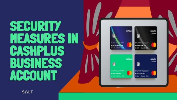Security Measures in Cashplus Business Account
