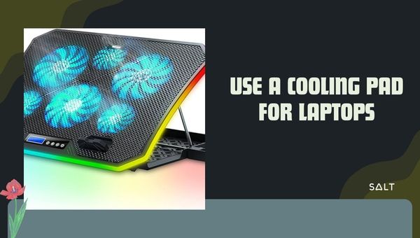 Используйте охлаждающую подставку для ноутбука